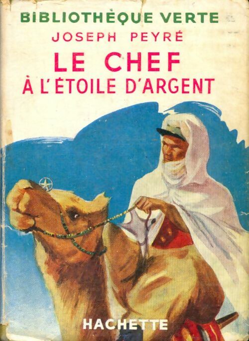 Livrenpoche : Le chef à l'étoile d'argent - Joseph Peyré - Livre
