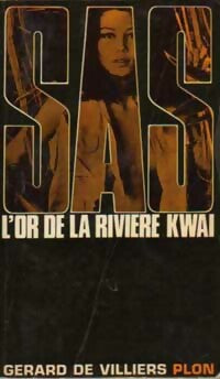 Livrenpoche : L'or de la rivière Kwaï - Gérard De Villiers - Livre