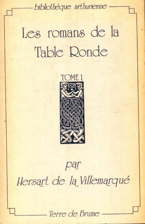 Livrenpoche : Les romans de la table ronde Tome I - T. Hersart de la Villemarqué - Livre