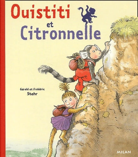 Livrenpoche : Ouistiti et citronnelle - Gérald Stehr - Livre