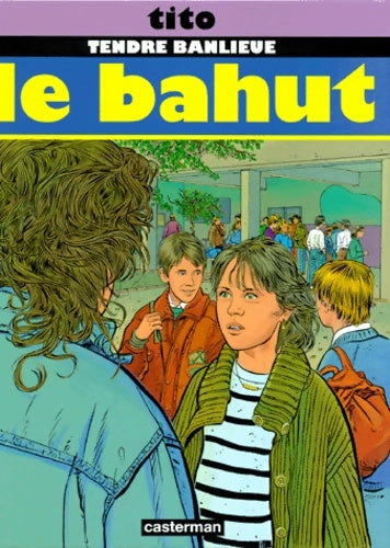 Livrenpoche : Le bahut - Tito - Livre