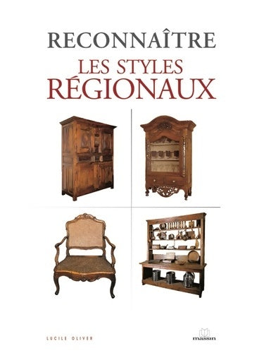 Livrenpoche : Reconnaître les styles régionaux - L. Oliver - Livre