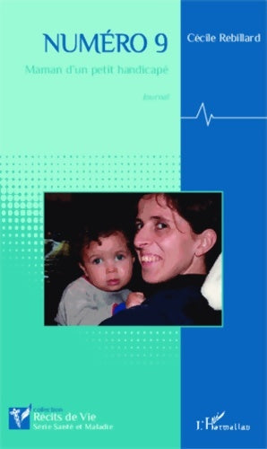 Livrenpoche : Numéro 9 : Maman d'un petit handicapé Journal - Cécile Rebillard - Livre