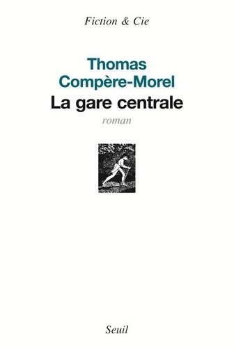 Livrenpoche : La Gare centrale - Thomas Compère-Morel - Livre