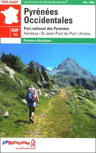 Livrenpoche : Pyrénées Occidentales Pays Basque-Béarn Parc National des Pyrénées : Hendaye/St-Jean-Pied-de-Port/Arrens - Ffrandonnée - Livre