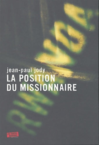 Livrenpoche : La position du missionnaire - Jean-Paul Jody - Livre