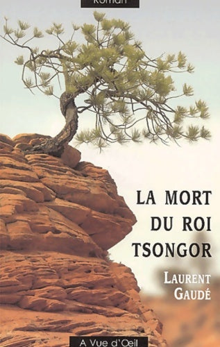 Livrenpoche : La mort du roi Tsongor - Laurent Gaudé - Livre