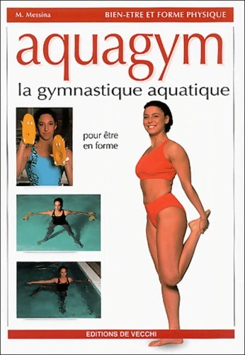 Livrenpoche : Aquagym : La gymnastique aquatique - M. Messina - Livre