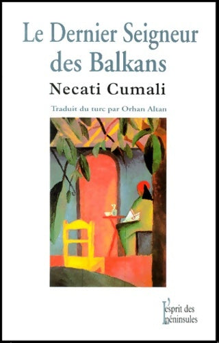 Livrenpoche : Le dernier seigneur des Balkans - Necati Cumali - Livre