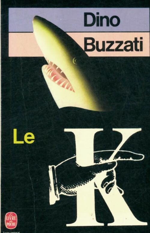 Livrenpoche : Le K - Dino Buzzati - Livre