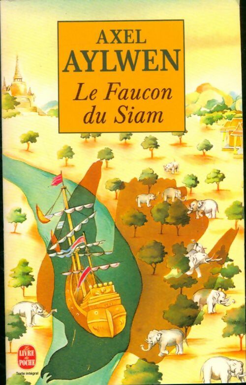 Livrenpoche : Le faucon du Siam Tome I - Axel Aylwen - Livre