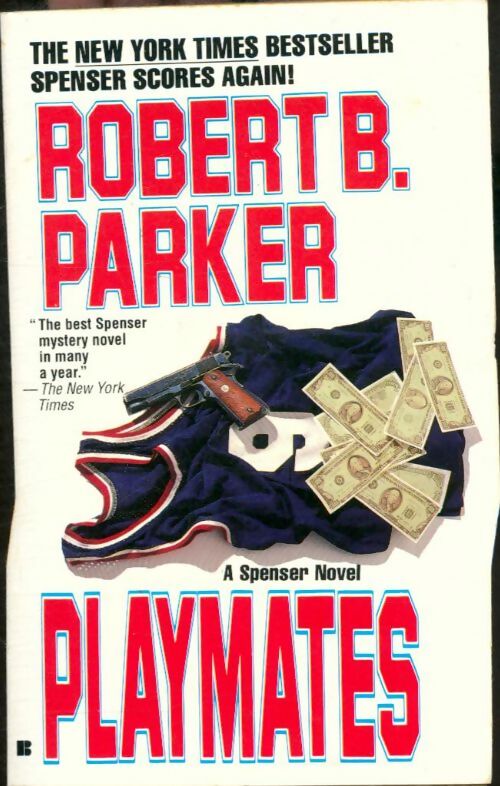 Livrenpoche : Playmates - Robert B. Parker - Livre