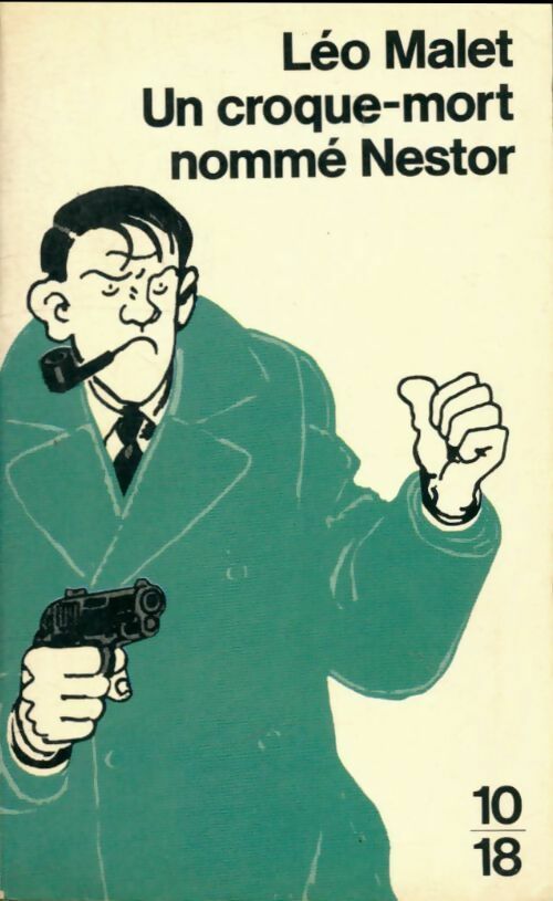 Livrenpoche : Un croque-mort nommé Nestor - Léo Malet, Léo Malet - Livre