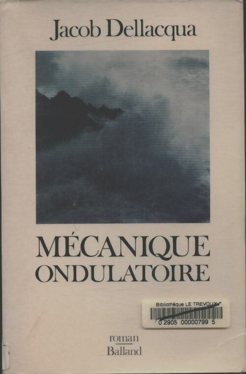 Livrenpoche : Mécanique ondulatoire - Jacob Dellacqua - Livre