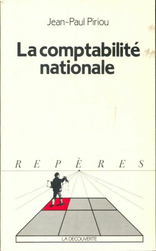 Livrenpoche : La comptabilité nationale - Jean-Paul Piriou - Livre