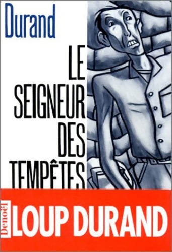 Livrenpoche : Le seigneur des tempêtes - Loup Durand - Livre