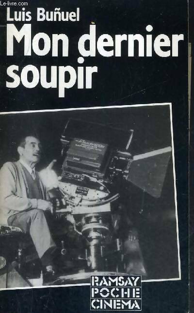 Livrenpoche : Mon dernier soupir - Luis Buñuel - Livre
