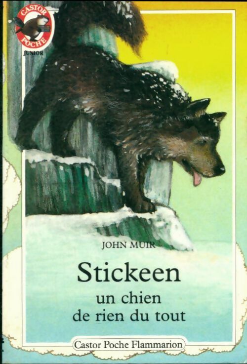 Livrenpoche : Stickeen, un chien de rien du tout - John Muir - Livre