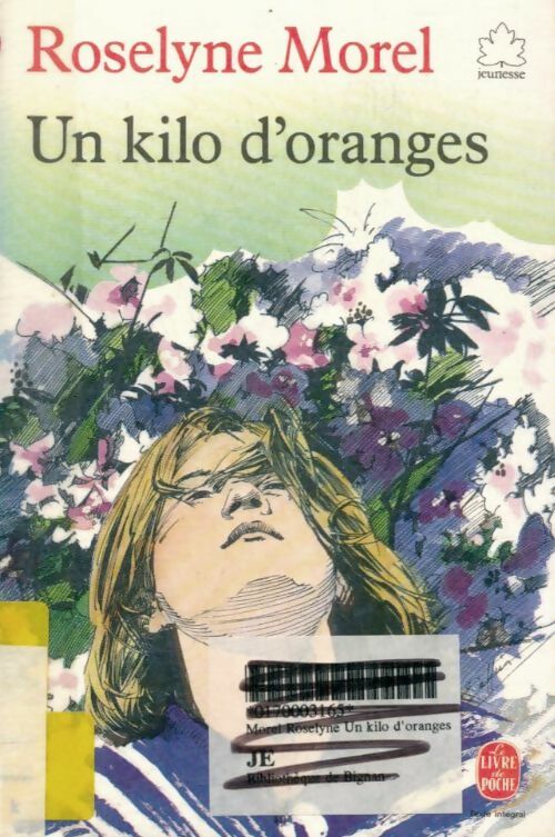 Livrenpoche : Un kilo d'oranges - Roselyne Morel - Livre