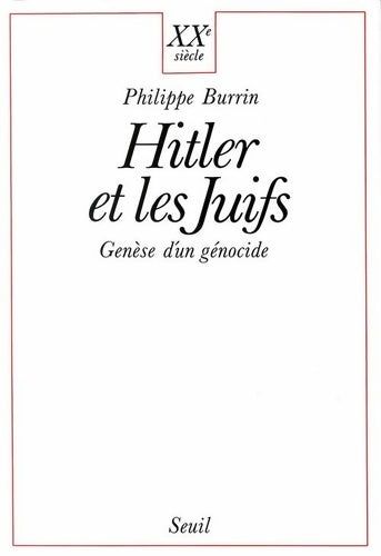 Livrenpoche : Hitler et les juifs. Genèse d'un génocide - Philippe Burrin - Livre