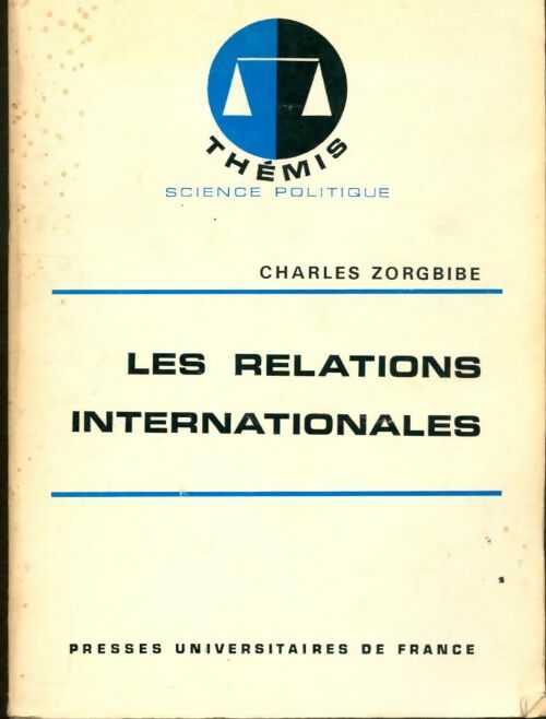 Livrenpoche : Les relations internationales - Charles Zorgbibe - Livre