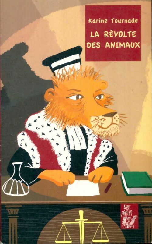Livrenpoche : La révolte des animaux - Karine Tournade - Livre