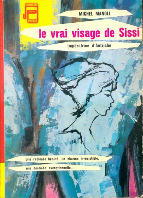 Livrenpoche : Le vrai visage de Sissi - Michel Manoll - Livre