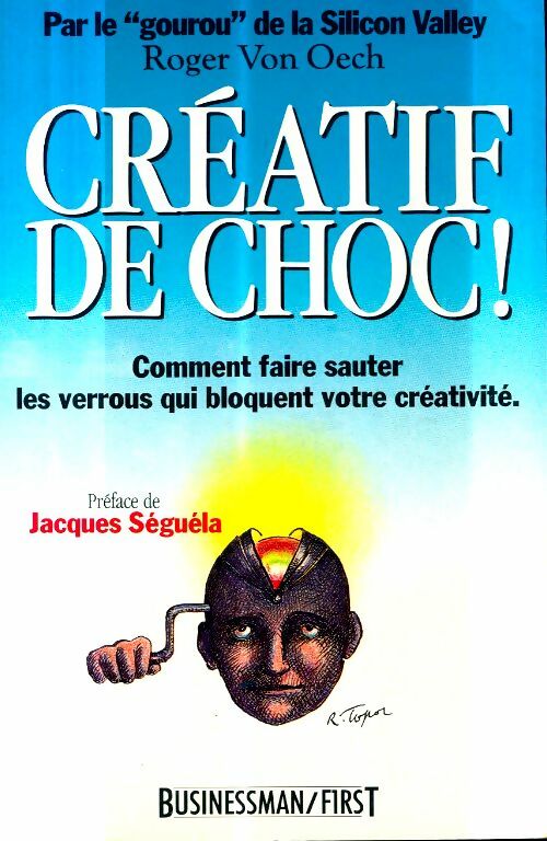 Livrenpoche : Créatif de choc ! - Roger Von Oech - Livre