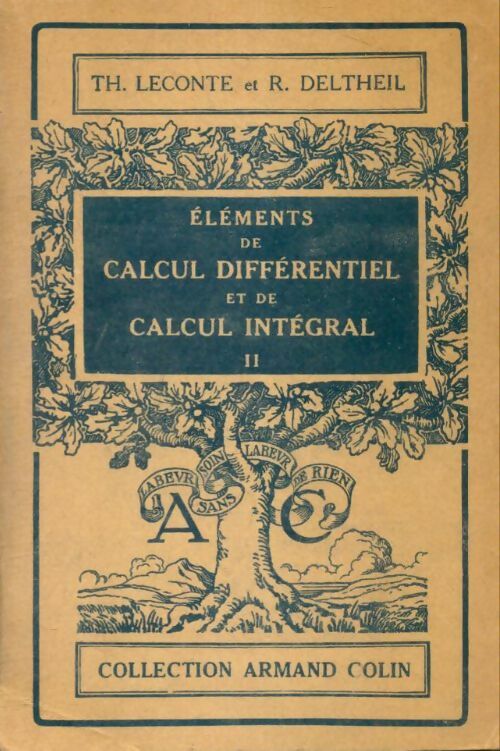 Livrenpoche : Eléments de calcul différentielet de calcul intégral Tome II - R. Deltheil, Th. Leconte - Livre