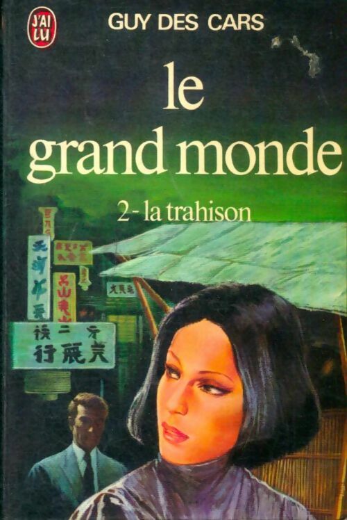 Livrenpoche : Le grand monde Tome II : La trahison - Guy Des Cars - Livre