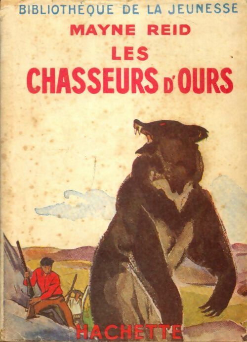 Livrenpoche : Les chasseurs d'ours - Thomas Mayne Reid - Livre