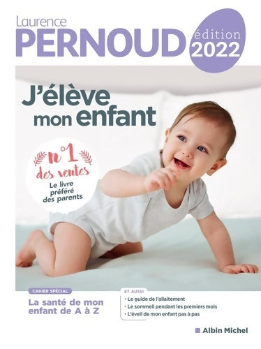 J'élève mon enfant - édition 2022 - Laurence Pernoud - Livre