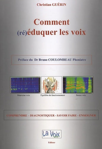 Livrenpoche : Comment éduquer les voix - Christian Guerin - Livre