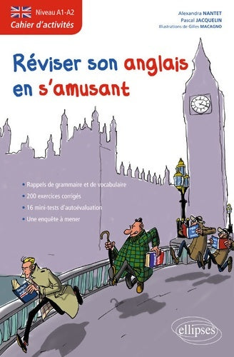 Livrenpoche : Anglais cahier d'activités pour réviser son anglais en s'amusant niveau a1-a2 - Alexandra Nantet - Livre
