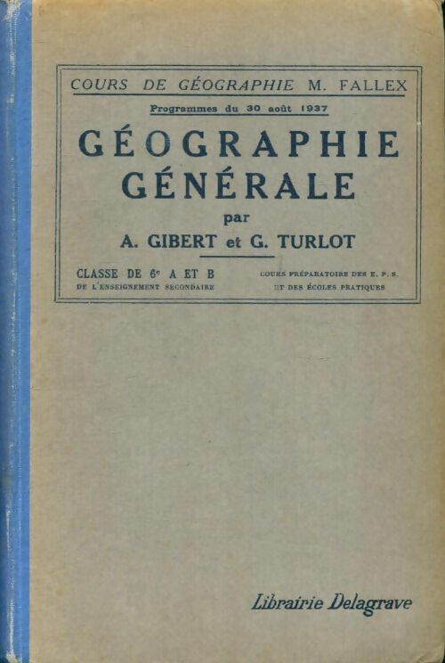 Livrenpoche : Géographie générale classe de 6e A et B - G. A.; Turlot - Livre