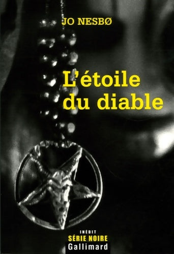 Livrenpoche : L'étoile du diable : Une enquête de l'inspecteur Harry Hole - Jo Nesbø - Livre