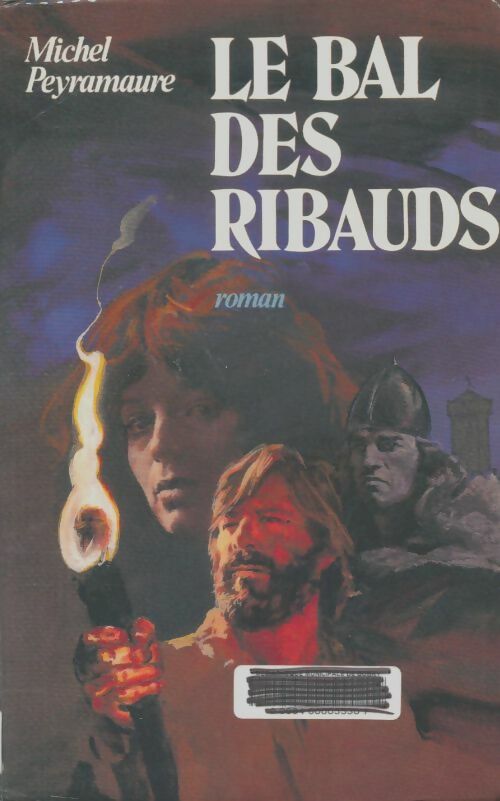Livrenpoche : Le bal des ribauds - Michel Peyramaure - Livre