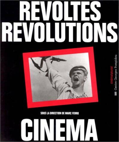 Livrenpoche : Révoltes révolutions cinéma - Christian Delage - Livre