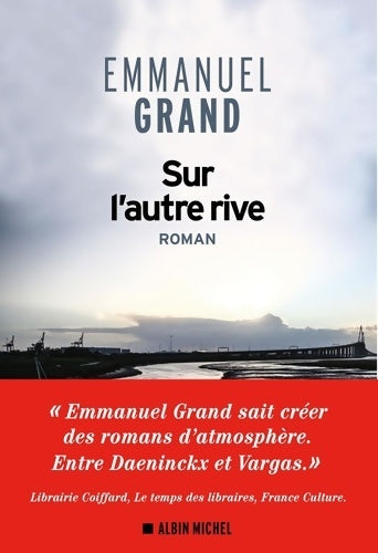Livrenpoche : Sur l'autre rive - Emmanuel Grand - Livre