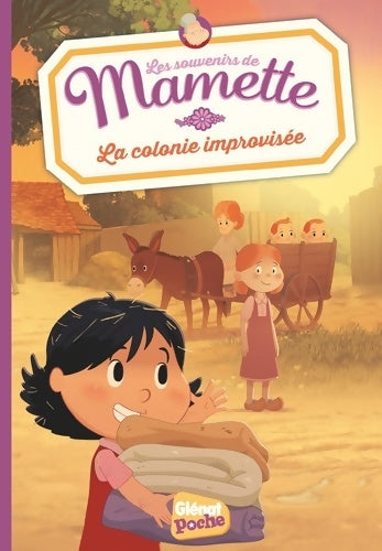 Livrenpoche : Mamette - Poche Tome V : La colonie improvisée - Romain Gadiou - Livre