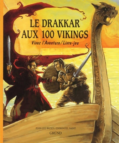 Livrenpoche : DRAKKAR AUX 100 VIKINGS - Jean-Luc Bizien - Livre