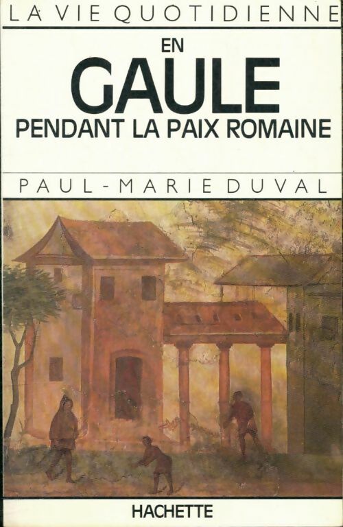Livrenpoche : La vie quotidienne - P-M Duval - Livre