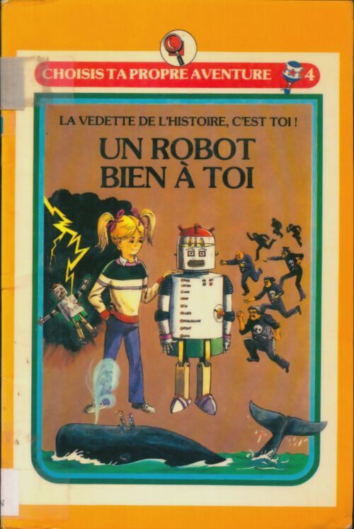 Livrenpoche : Un robot bien à toi - R.A. Montgomery - Livre