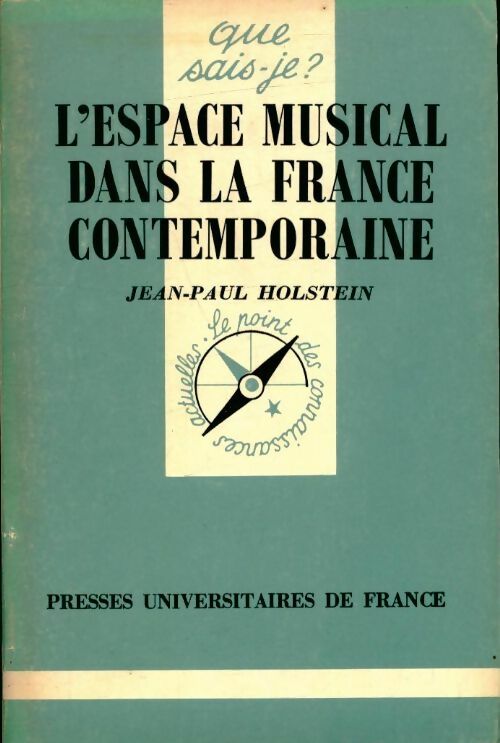 Livrenpoche : L'espace musical dans la France contemporaine - Jean-Paul Holstein - Livre