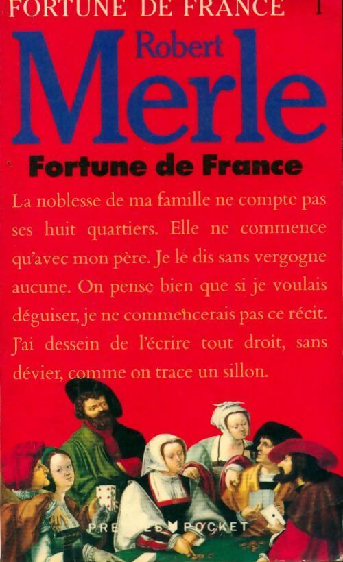 Livrenpoche : Fortune de France Tome I - Robert Merle - Livre
