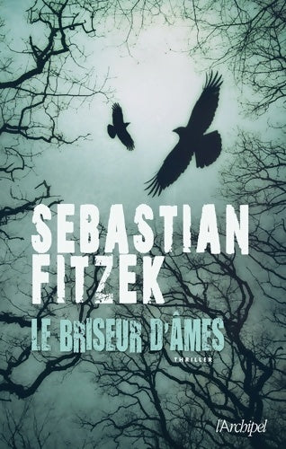 Livrenpoche : Le briseur d'âmes - Sebastian Fitzek - Livre