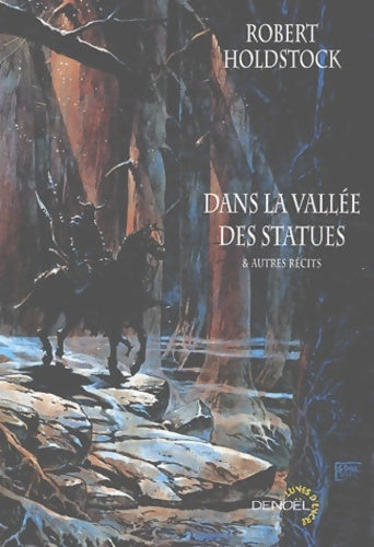 Livrenpoche : Dans la vallée des statues et autres récits - Robert Holdstock - Livre