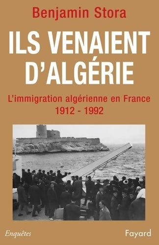 Livrenpoche : Ils venaient d'Algérie : L'immigration algérienne en France - Benjamin Stora - Livre