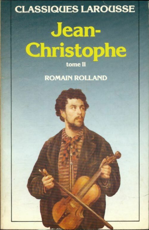 Livrenpoche : Jean-Christophe Tome II (extraits) - Romain Rolland - Livre