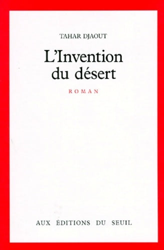 Livrenpoche : L'invention du désert - Tahar Djaout - Livre